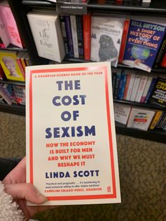 the cost of sexism how the economy is built for men and what must be made by linda scott