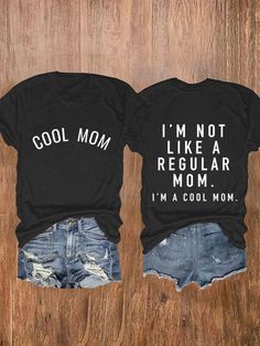 Women's I'm Not A Regular Mom I'm A Cool Mom Print Casual T-Shirt Cool Slogan Tops For Summer, Basic Black Tops With Funny Text, Cool Letter Print T-shirt For Spring, Cotton Tops With Text Print, Cool Summer Tops With Slogan, Black Relaxed Fit Funny Tops, Cool Summer Slogan Tops, Trendy Tops With Funny Text For Mother's Day, Summer Crew Neck T-shirt With Quote Print