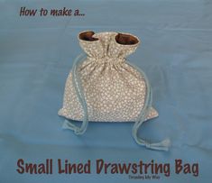 small lined drawstring bag on blue background with words how to make a?