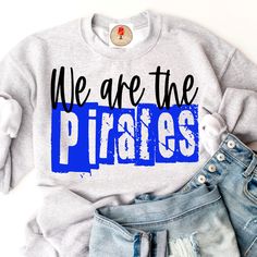 we are the pirates sweatshirt on top of ripped jeans