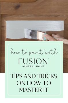 how to paint with fusion mineral paint tips and tricks on how to master it