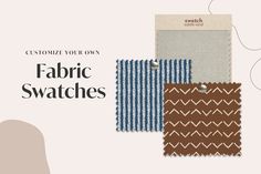 the fabric swatches are available in different colors and patterns, including brown, blue, white