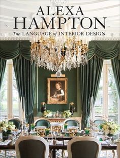 a dining room with green walls and chandelier hanging from the ceiling is featured in this book