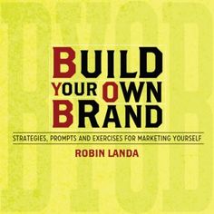 the book build your own brand by robin landa is shown in red and yellow