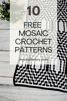 the top ten free mosaic crochet patterns for beginners to use in their projects