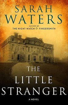 the book cover for the little stranger by sarah waters, with an old building in