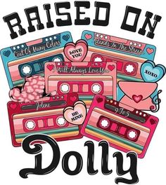 a bunch of cassettes with the words raised on dolly written in black and white