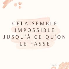 the words are written in different languages, including one that says celassemble impossible jusquace quion le fasse