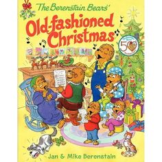 the berenstain bears'old fashioned christmas book with an image of them