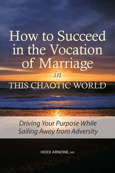 the cover of how to proceed in the vocation of marriage in this chaotic world