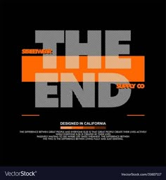 the end movie poster with an orange and gray stripe on it's black background