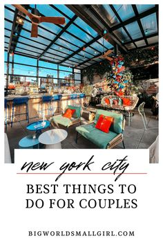 a restaurant with the words new york city best things to do for couples