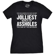 Womens Jolliest Bunch of A-Holes Tshirt Funny Christmas Sarcastic For – Nerdy Shirts Dirty Christmas Jokes, Funny Christmas Movies, Jolliest Bunch, Nerdy Shirts, Funny T Shirt Sayings, Christmas Clothing, Xmas Tees, Cheap Clothes Online, Movie Tees