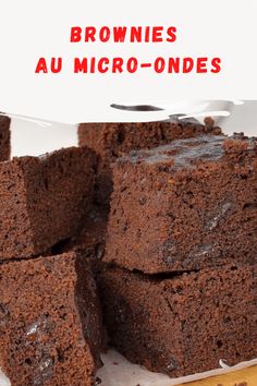 brownies au micro - ondes are stacked on top of each other