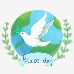 a peace day card with a white dove flying over the earth and green leaves around it