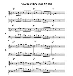 sheet music with the words bebop blues lick in all 12 keys