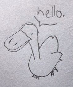 a drawing of a bird with the words hello written on it