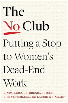 In this "long overdue manifesto on gender equality in the workplace, a practical playbook with tips you can put into action immediately...simply priceless" (Angela Duckworth, bestselling author of Grit), The No Club offers a timely solution to achieving equity at work: unburden women's careers from work that goes unrewarded. The No Club started when four women, crushed by endless to-do lists, banded together to get their work lives under control. Running faster than ever, they still trailed behi Equality In The Workplace, Faculty Meetings, Gender Equity, Four Women, Editorial Board, Personal Success, Dead Ends, Gender Equality, Public Policy