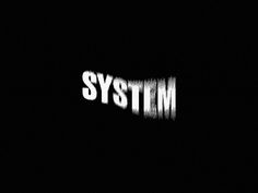 the word system in white on a black background