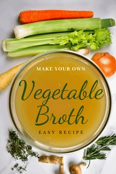 vegetable broth recipe in a glass bowl surrounded by carrots and celery