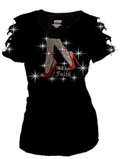 Party T-shirt With Rhinestones And Short Sleeves, Embellished Fitted Cotton T-shirt, Fitted Cotton Embellished T-shirt, Cotton T-shirt With Rhinestones And Short Sleeves, Black Cotton T-shirt With Rhinestones, Cotton T-shirt With Rhinestones Short Sleeve, Cotton Short Sleeve T-shirt With Rhinestones, Walking In Faith, Walking By Faith