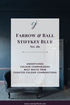 an advertisement for farrow and ball stiffey blue