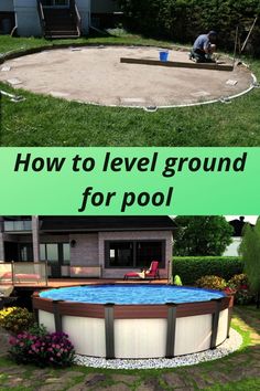 an above ground pool is shown with the words how to level ground for pool