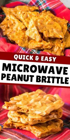 quick and easy microwave peanut brittles are the perfect snack to make for lunch or dessert