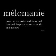 a black and white photo with the words melomanie