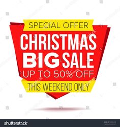 christmas big sale sign on white background with red and yellow banner for special offer, this weekend only