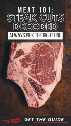 steak cuts decoded always pick the right one