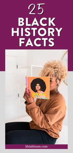 a woman sitting on top of a bed reading a book with the title 25 black history fact