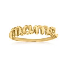 Ross-Simons - 14kt Yellow Gold "Mama" Ring Size 7. RS Pure. Modern designs that complete your outfit and complement your personality. Show her how special she is with this dainty ring, featuring the word "mama" in a sweet lowercase script centered on the simple band. A meaningful addition to any stack. 1/8" wide. 14kt yellow gold "mama" ring. Mama Ring, Simple Band, Dainty Ring, Lowercase A, Gold Ring, Gold Rings, Gold Bracelet, Jewelry Rings, Ring Size