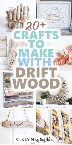 some crafts to make with drift wood