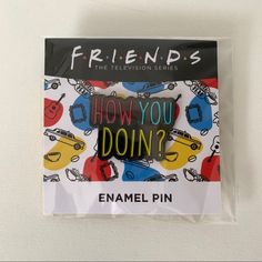 friends the television series how you doin? magnets on a white background with black lettering