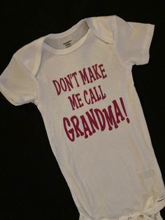 "A funny designed Onesies® features the phrase \"Don't Make Me Call Grandma\". Nothing matters more than a baby's comfort, and this one piece is the right choice for all active babies. The envelope neckline and three snap leg closure ensure comfort throughout the day. This is a perfect gift for Mom, Grandma, Baby Shower Gift or just because for that Little One! These gender neutral Gerber brand Onesies® are incredibly comfy! Both the bodysuits and t-shirts are printed on 100% cotton for a super Funny Text Onesie, Playful Pink Onesie With Letter Print, Funny Cotton Onesie For Babies, Funny Onesie With Letter Print For Playtime, Funny Customizable Fitted Onesie, Short Sleeve Onesie With Name Print For Playtime, Cute Pre-shrunk Onesie, Fitted Playful Onesie With Letter Print, Cute Unisex Pre-shrunk Onesie