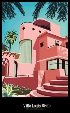 a pink house with palm trees in the background and text that reads villa louis divin