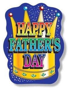 happy father's day sign with crowns on it