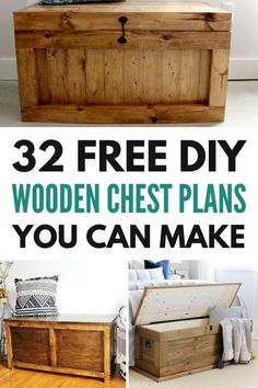 wooden chest plans with text overlay that says 32 free diy wooden chest plans you can make