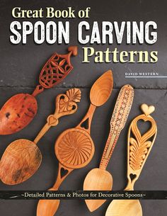 the great book of spoon carving patterns