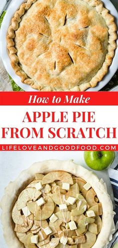 an apple pie is shown with the words how to make apple pie from scratch on it