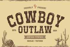 the cowboy outlay font is displayed on an old paper with cactus and cacti