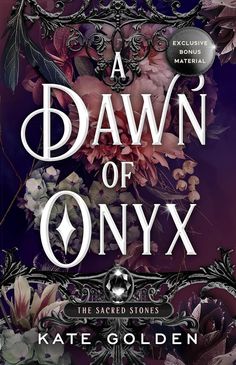 a book cover for a dawn of onyx with flowers and leaves in the background