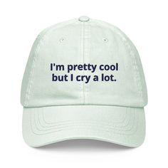 This sarcastic dad hat is comfortable, has a convenient adjustable closure and comes in a variety of colors with "I'm pretty cool but I cry a lot.", expertly embroidered on the front. The perfect funny hat for everyday streetwear or gift for your favorite emotional friend. Designed by Nina and made just for you. Looking for something personalized? Shoot us an email! • 100% chino cotton • Soft, unstructured crown • 6-panel, low-profile • Pre-curved peak • Stitched eyelets • Self-fabric strap with a tri-glide buckle • Sponge-clean only • Actual color may be slightly different from the image due to different monitor and light effectsSize guide A (inches) B (inches) C (inches) D (inches) One size 19 ¾-23 ⅝ 4 ¾ 2 ¾ 7 A (cm) B (cm) C (cm) D (cm) One size 50-60 12 7 17.8 Everyday Streetwear, I Cry A Lot, Silly Hats, Cry A Lot, Funny Hats, Diy Fashion Clothing, Fabric Strap