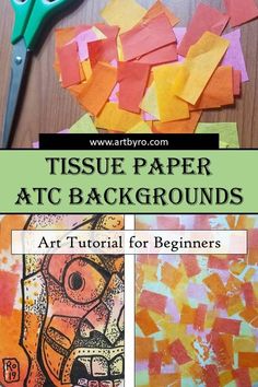 tissue paper atc background for beginners to make art projects with colored papers and scissors