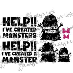 two silhouettes with words that say help, monster maker and i've created a monster