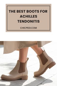 The Best Boots For Achilles Tendonitis Best Boots, Cool Boots, Pain Relief