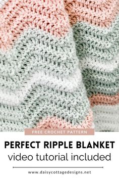 a crocheted blanket with text overlay that says perfect ripple blanket video tutor included