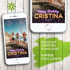 two cell phones with the caption happy birthday cristina on one and snapchat geofitter on the other