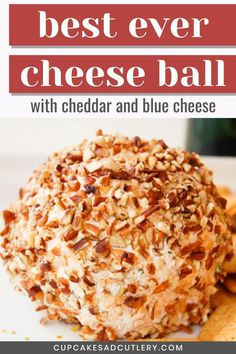 a cheese ball on a plate with crackers and nuts next to it is the best ever cheese ball recipe